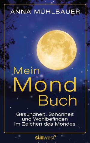 Buchcover Mein Mondbuch | Anna Mühlbauer | EAN 9783517087337 | ISBN 3-517-08733-5 | ISBN 978-3-517-08733-7