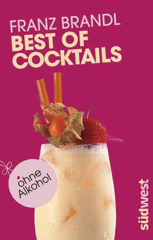 Buchcover Best of Cocktails ohne Alkohol | Franz Brandl | EAN 9783517088013 | ISBN 3-517-08801-3 | ISBN 978-3-517-08801-3