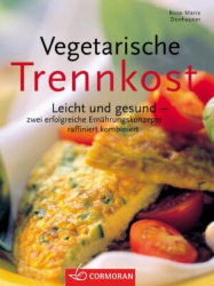 Buchcover Vegetarische Trennkost | Rose M Donhauser | EAN 9783517091716 | ISBN 3-517-09171-5 | ISBN 978-3-517-09171-6