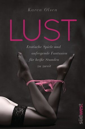 Buchcover Lust | Karen Olsen | EAN 9783517092683 | ISBN 3-517-09268-1 | ISBN 978-3-517-09268-3