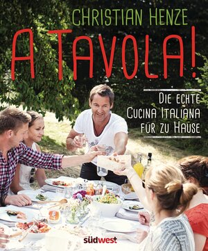 Buchcover A Tavola! | Christian Henze | EAN 9783517093192 | ISBN 3-517-09319-X | ISBN 978-3-517-09319-2