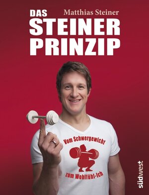 Buchcover Das Steiner Prinzip: Vom Schwergewicht zum Wohlfühl-Ich | Matthias Steiner | EAN 9783517094212 | ISBN 3-517-09421-8 | ISBN 978-3-517-09421-2