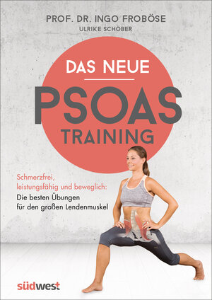 Buchcover Das neue Psoas-Training | Ingo Froböse | EAN 9783517095462 | ISBN 3-517-09546-X | ISBN 978-3-517-09546-2
