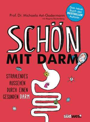 Buchcover Schön mit Darm | Michaela Axt-Gadermann | EAN 9783517096148 | ISBN 3-517-09614-8 | ISBN 978-3-517-09614-8