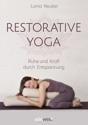 Buchcover Restorative Yoga | Lorna Neuber | EAN 9783517097428 | ISBN 3-517-09742-X | ISBN 978-3-517-09742-8