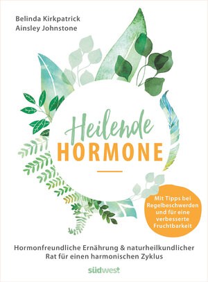 Buchcover Heilende Hormone | Belinda Kirkpatrick | EAN 9783517097435 | ISBN 3-517-09743-8 | ISBN 978-3-517-09743-5