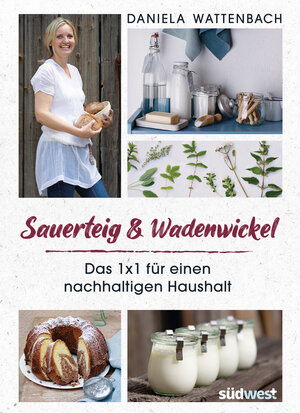 Buchcover Sauerteig & Wadenwickel | Daniela Wattenbach | EAN 9783517099682 | ISBN 3-517-09968-6 | ISBN 978-3-517-09968-2