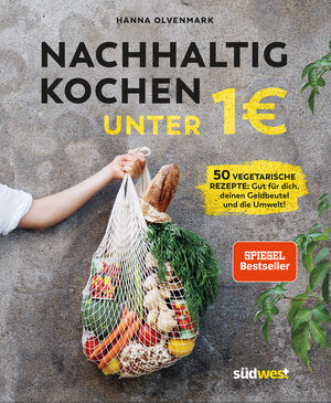 Buchcover Nachhaltig kochen unter 1 Euro | Hanna Olvenmark | EAN 9783517100326 | ISBN 3-517-10032-3 | ISBN 978-3-517-10032-6