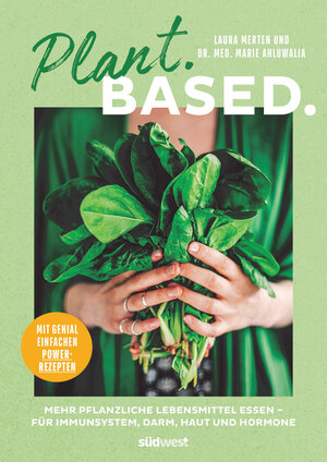 Buchcover Plant. Based. | Marie Ahluwalia | EAN 9783517100814 | ISBN 3-517-10081-1 | ISBN 978-3-517-10081-4