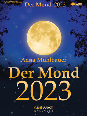 Buchcover Der Mond 2023 - Tagesabreißkalender | Anna Mühlbauer | EAN 9783517101217 | ISBN 3-517-10121-4 | ISBN 978-3-517-10121-7