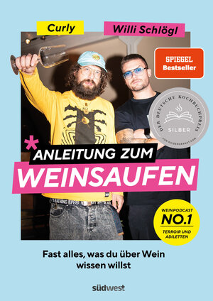 Buchcover Anleitung zum Weinsaufen | Willi Schlögl | EAN 9783517102252 | ISBN 3-517-10225-3 | ISBN 978-3-517-10225-2