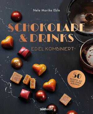 Buchcover Schokolade & Drinks edel kombiniert | Nele Marike Eble | EAN 9783517102337 | ISBN 3-517-10233-4 | ISBN 978-3-517-10233-7