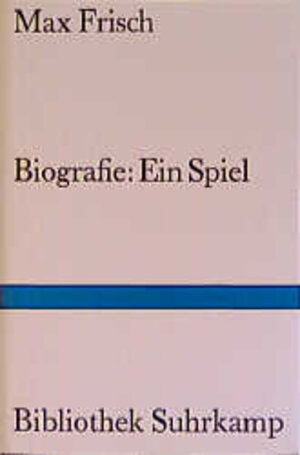 Biografie: Ein Spiel (Bibliothek Suhrkamp)