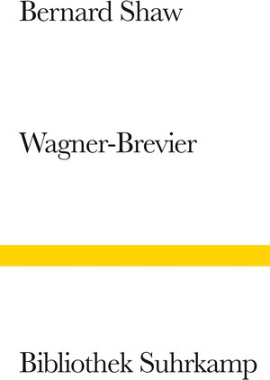 Ein Wagner-Brevier: Kommentar zum »Ring des Nibelungen« (Bibliothek Suhrkamp)