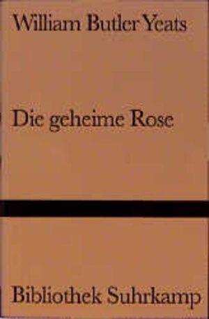 Buchcover Die geheime Rose | William Butler Yeats | EAN 9783518014332 | ISBN 3-518-01433-1 | ISBN 978-3-518-01433-2