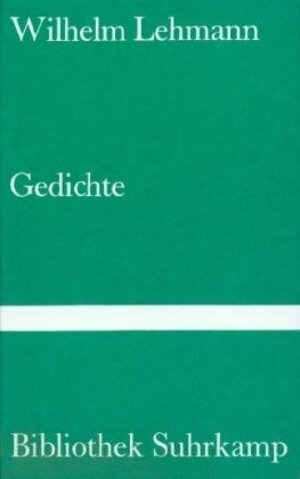 Buchcover Gedichte | Wilhelm Lehmann | EAN 9783518015469 | ISBN 3-518-01546-X | ISBN 978-3-518-01546-9