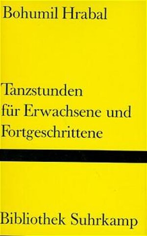 Buchcover Tanzstunden für Erwachsene und Fortgeschrittene | Bohumil Hrabal | EAN 9783518015483 | ISBN 3-518-01548-6 | ISBN 978-3-518-01548-3