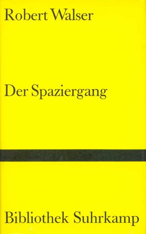 Der Spaziergang (Bibliothek Suhrkamp)