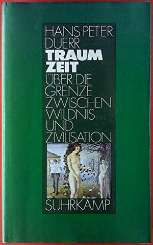 Buchcover Traumzeit | Hans Peter Duerr | EAN 9783518035719 | ISBN 3-518-03571-1 | ISBN 978-3-518-03571-9