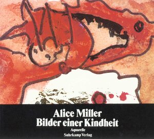 Buchcover Bilder einer Kindheit | Alice Miller | EAN 9783518036426 | ISBN 3-518-03642-4 | ISBN 978-3-518-03642-6