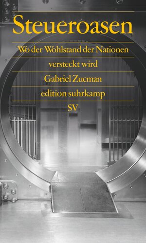 Buchcover Steueroasen | Gabriel Zucman | EAN 9783518060735 | ISBN 3-518-06073-2 | ISBN 978-3-518-06073-5