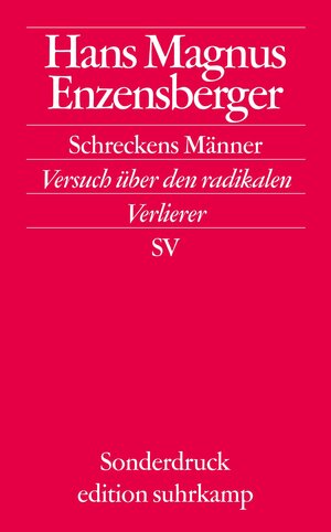 Schreckens Männer: Versuch über den radikalen Verlierer (edition suhrkamp)