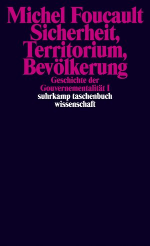 Buchcover Geschichte der Gouvernementalität | Michel Foucault | EAN 9783518068441 | ISBN 3-518-06844-X | ISBN 978-3-518-06844-1