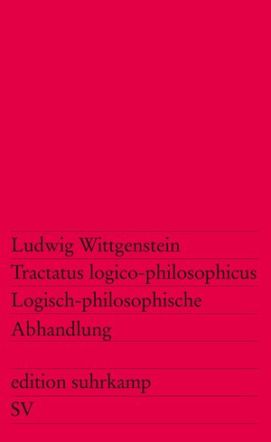 Tractatus logico-philosophicus: Logisch-philosophische Abhandlung (edition suhrkamp)