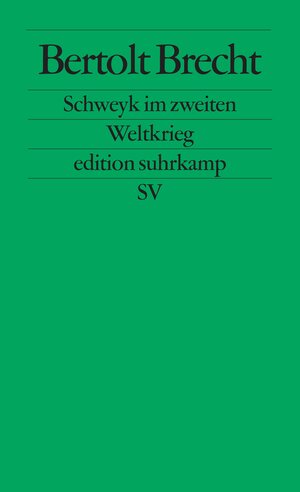 Buchcover Schweyk im zweiten Weltkrieg | Bertolt Brecht | EAN 9783518101322 | ISBN 3-518-10132-3 | ISBN 978-3-518-10132-2