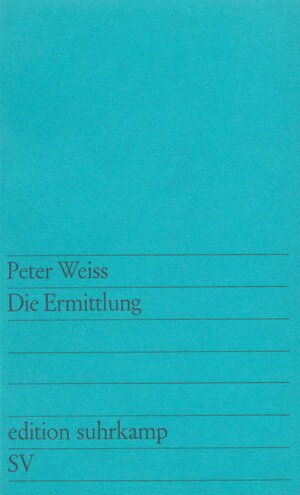 Buchcover Die Ermittlung | Peter Weiss | EAN 9783518106167 | ISBN 3-518-10616-3 | ISBN 978-3-518-10616-7