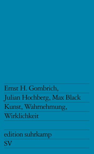 Kunst, Wahrnehmung, Wirklichkeit (edition suhrkamp)