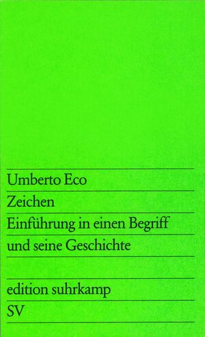 Zeichen: Einführung in einen Begriff und seine Geschichte