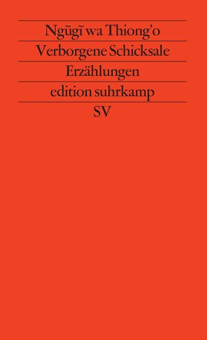 Buchcover Verborgene Schicksale | Ngugi wa Thiong'o | EAN 9783518111116 | ISBN 3-518-11111-6 | ISBN 978-3-518-11111-6