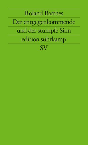 Kritische Essays, 3: Der entgegenkommende und der stumpfe Sinn