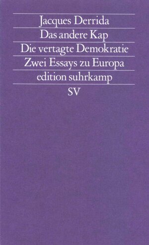 Buchcover Das andere Kap. Die vertagte Demokratie | Jacques Derrida | EAN 9783518117699 | ISBN 3-518-11769-6 | ISBN 978-3-518-11769-9