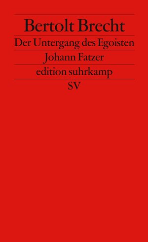 Der Untergang des Egoisten Johann Fatzer: Bühnenfassung von Heiner Müller