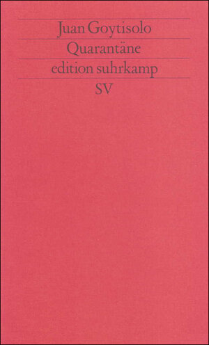 Buchcover Quarantäne | Juan Goytisolo | EAN 9783518118740 | ISBN 3-518-11874-9 | ISBN 978-3-518-11874-0