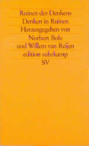 Ruinen des Denkens, Denken in Ruinen (edition suhrkamp)