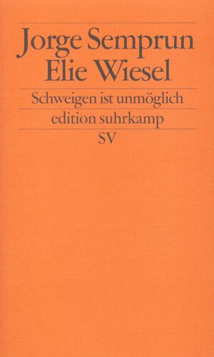 Buchcover Schweigen ist unmöglich | Jorge Semprún | EAN 9783518120125 | ISBN 3-518-12012-3 | ISBN 978-3-518-12012-5