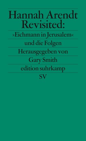 Buchcover Hannah Arendt Revisited: »Eichmann in Jerusalem« und die Folgen  | EAN 9783518121351 | ISBN 3-518-12135-9 | ISBN 978-3-518-12135-1