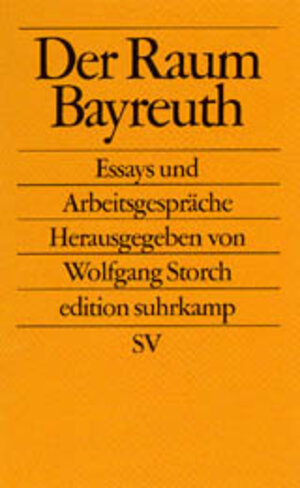 Der Raum Bayreuth: Ein Auftrag aus der Zukunft (edition suhrkamp)