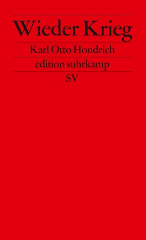 Buchcover Wieder Krieg | Karl Otto Hondrich | EAN 9783518122976 | ISBN 3-518-12297-5 | ISBN 978-3-518-12297-6
