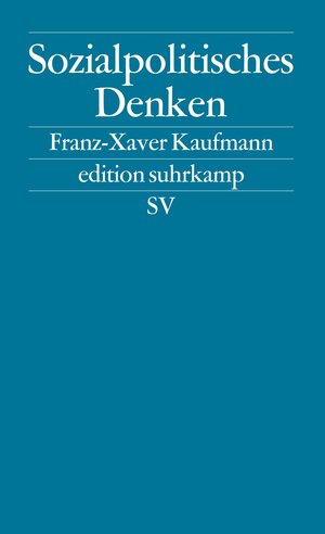 Sozialpolitisches Denken: Die deutsche Tradition (edition suhrkamp)