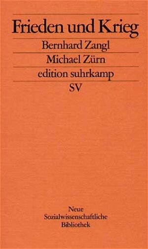 Frieden und Krieg (edition suhrkamp)