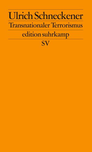 Buchcover Transnationaler Terrorismus | Ulrich Schneckener | EAN 9783518123744 | ISBN 3-518-12374-2 | ISBN 978-3-518-12374-4