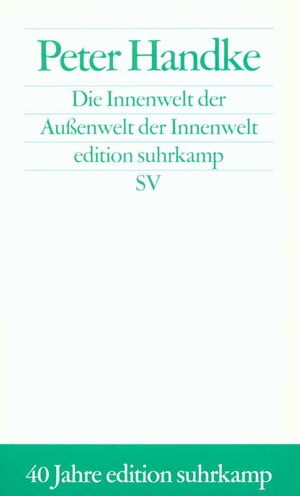 Die Innenwelt der Außenwelt der Innenwelt (edition suhrkamp)