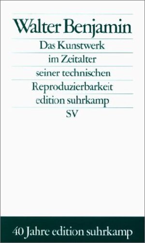 Das Kunstwerk im Zeitalter seiner technischen Reproduzierbarkeit