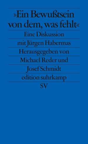 Buchcover Ein Bewußtsein von dem, was fehlt  | EAN 9783518125373 | ISBN 3-518-12537-0 | ISBN 978-3-518-12537-3