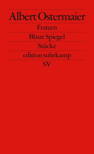 Buchcover Fratzen. Blaue Spiegel | Albert Ostermaier | EAN 9783518125878 | ISBN 3-518-12587-7 | ISBN 978-3-518-12587-8