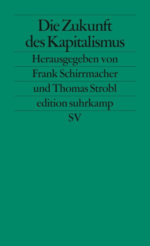 Buchcover Die Zukunft des Kapitalismus  | EAN 9783518126035 | ISBN 3-518-12603-2 | ISBN 978-3-518-12603-5